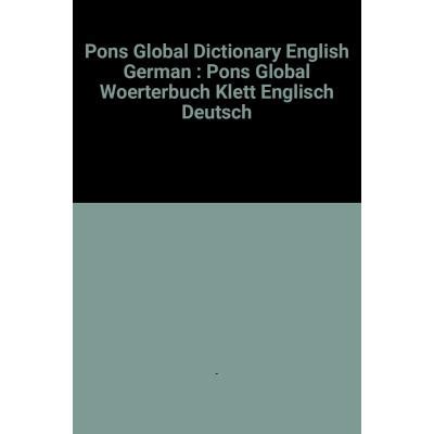 englisch deutsch pons|PONS Wörterbuch .
